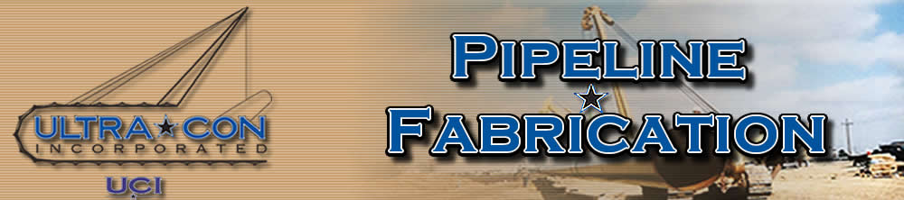 pipeline fabrication